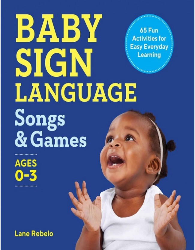 Baby Sign Language. Songs & Games, Edition 2022 (PDF)