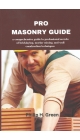 Explore Pro Masonry Guide in PDF format.